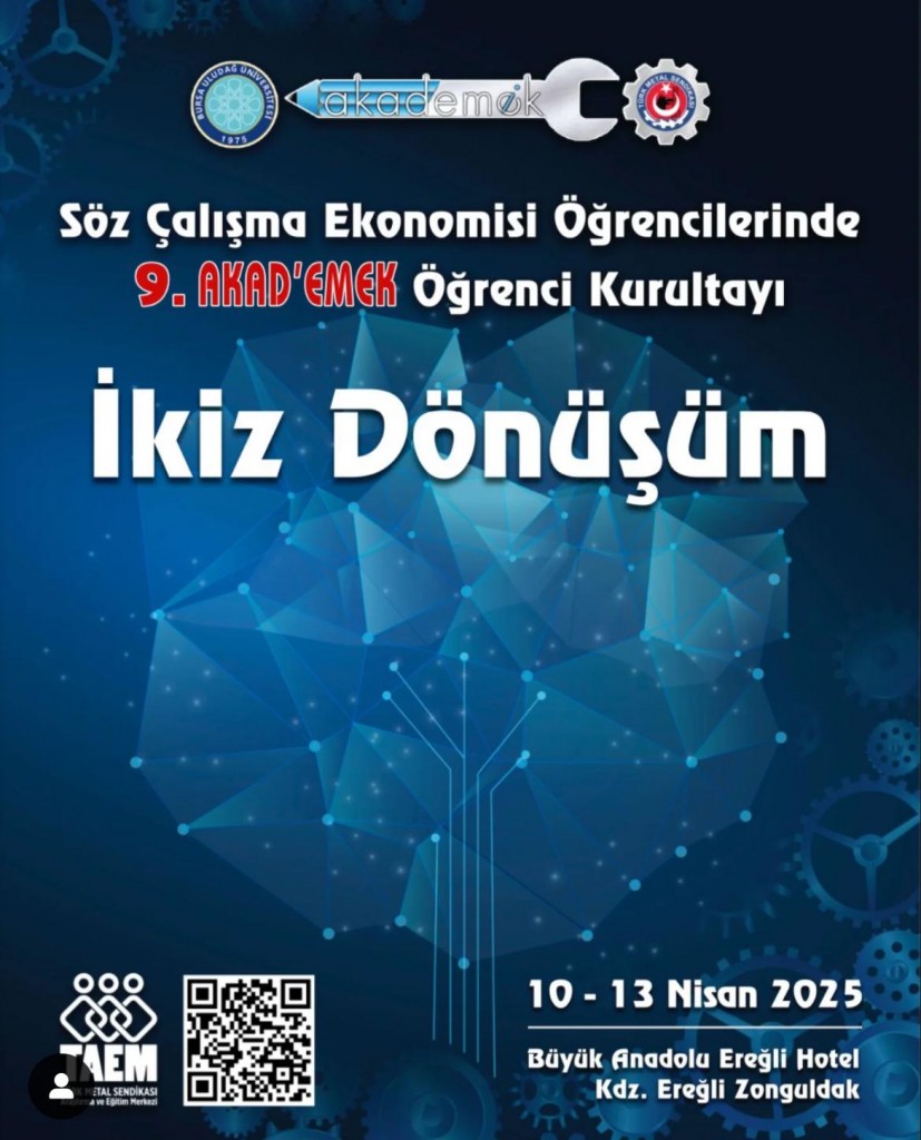 Söz Çalışma Ekonomisi Öğrencilerinde: 9. Akad'Emek Kurultayı detayı için tıklayınız