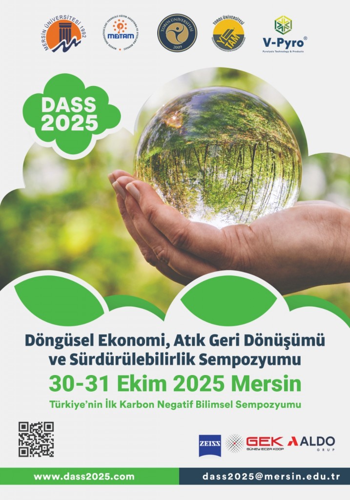 Döngüsel Ekonomi, Atık Yönetimi ve Sürdürülebilirlik Sempozyumu (DASS 2025) detayı için tıklayınız